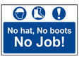 Scan No Hat, No Boots, No Job! - PVC Sign 600 x 400mm