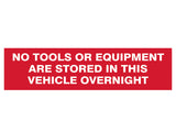 Scan No Tools Stored In Vehicle Overnight - 2 Signs 300 x 200mm